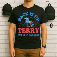 Back It Up Terry Put It In Reverse 4th Of July Fireworks T-Shirt