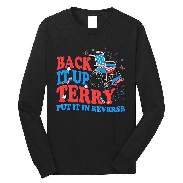 Back It Up Terry Put It In Reverse 4th Of July Fireworks Long Sleeve Shirt