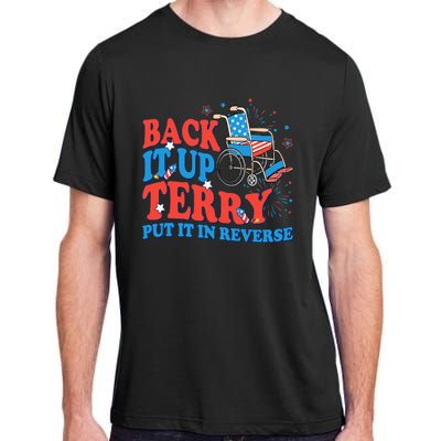 Back It Up Terry Put It In Reverse 4th Of July Fireworks Adult ChromaSoft Performance T-Shirt