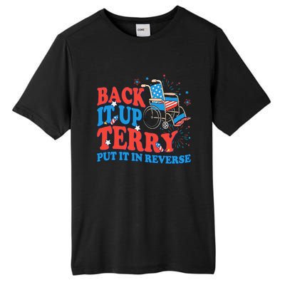 Back It Up Terry Put It In Reverse 4th Of July Fireworks Tall Fusion ChromaSoft Performance T-Shirt