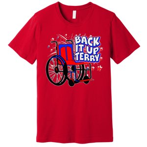 Back It Up Terry Fireworks Wheelchair Premium T-Shirt