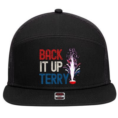 Back It Up Terry 4th Of July Funny Back It Up Terry 7 Panel Mesh Trucker Snapback Hat