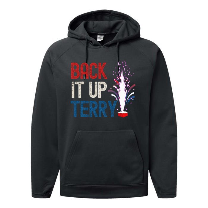 Back It Up Terry 4th Of July Funny Back It Up Terry Performance Fleece Hoodie