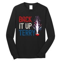 Back It Up Terry 4th Of July Funny Back It Up Terry Long Sleeve Shirt