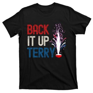 Back It Up Terry 4th Of July Funny Back It Up Terry T-Shirt