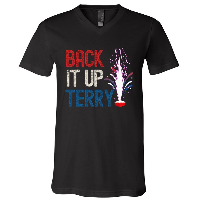 Back It Up Terry 4th Of July Funny Back It Up Terry V-Neck T-Shirt