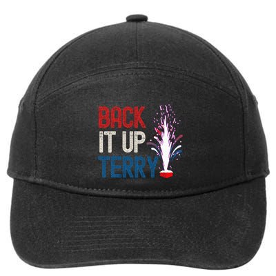 Back It Up Terry 4th Of July Funny Back It Up Terry 7-Panel Snapback Hat