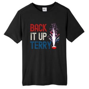 Back It Up Terry 4th Of July Funny Back It Up Terry Tall Fusion ChromaSoft Performance T-Shirt