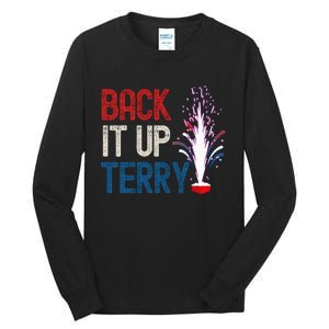 Back It Up Terry 4th Of July Funny Back It Up Terry Tall Long Sleeve T-Shirt