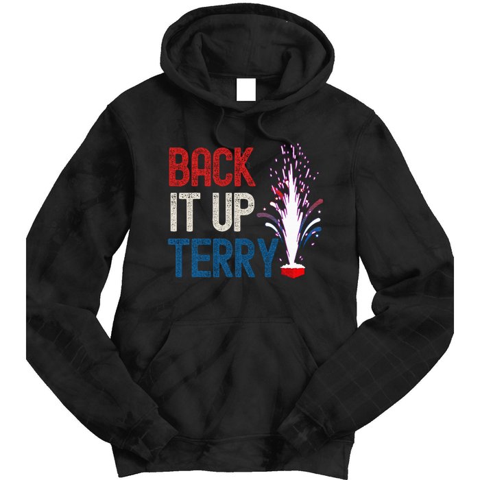 Back It Up Terry 4th Of July Funny Back It Up Terry Tie Dye Hoodie