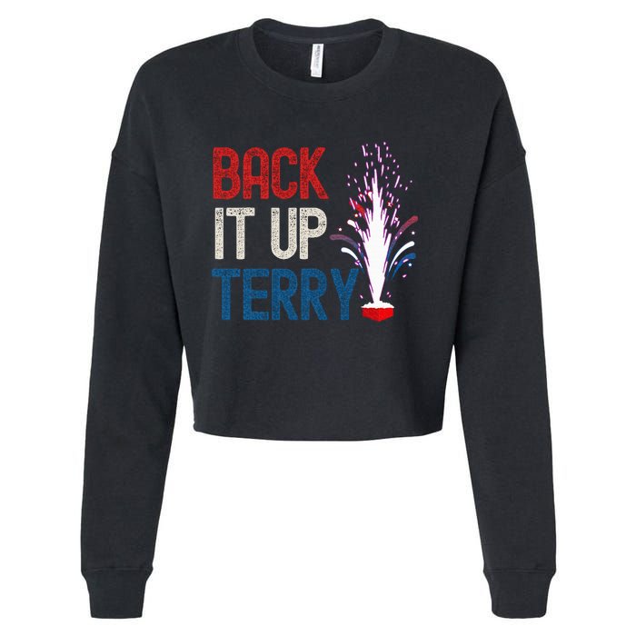 Back It Up Terry 4th Of July Funny Back It Up Terry Cropped Pullover Crew