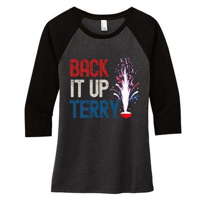 Back It Up Terry 4th Of July Funny Back It Up Terry Women's Tri-Blend 3/4-Sleeve Raglan Shirt