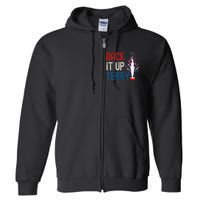 Back It Up Terry 4th Of July Funny Back It Up Terry Full Zip Hoodie