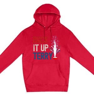 Back It Up Terry 4th Of July Funny Back It Up Terry Premium Pullover Hoodie