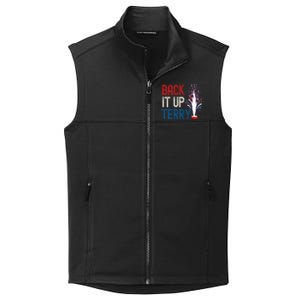 Back It Up Terry 4th Of July Funny Back It Up Terry Collective Smooth Fleece Vest