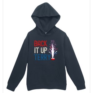 Back It Up Terry 4th Of July Funny Back It Up Terry Urban Pullover Hoodie