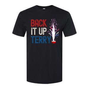 Back It Up Terry 4th Of July Funny Back It Up Terry Softstyle CVC T-Shirt