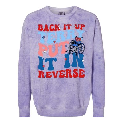 Back It Up Terry Put It In Reverse Funny 4th Of July Colorblast Crewneck Sweatshirt