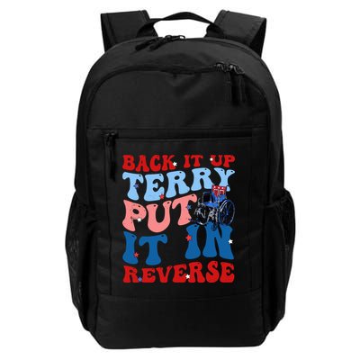 Back It Up Terry Put It In Reverse Funny 4th Of July Daily Commute Backpack