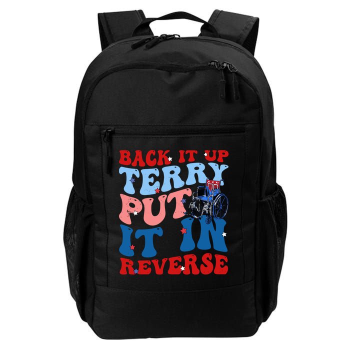 Back It Up Terry Put It In Reverse Funny 4th Of July Backpack