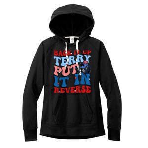 Back It Up Terry Put It In Reverse Funny 4th Of July Women's Fleece Hoodie