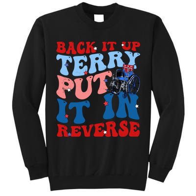 Back It Up Terry Put It In Reverse Funny 4th Of July Tall Sweatshirt