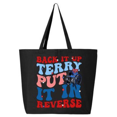 Back It Up Terry Put It In Reverse Funny 4th Of July 25L Jumbo Tote