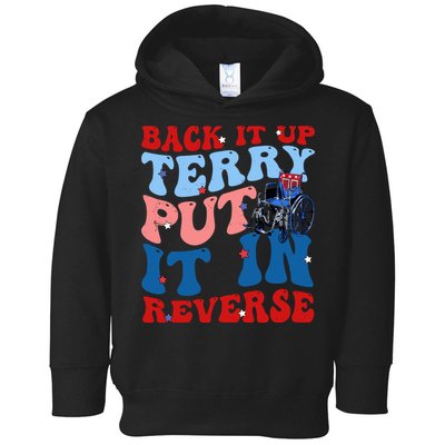 Back It Up Terry Put It In Reverse Funny 4th Of July Toddler Hoodie