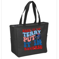 Back It Up Terry Put It In Reverse Funny 4th Of July Zip Tote Bag