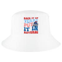 Back It Up Terry Put It In Reverse Funny 4th Of July Cool Comfort Performance Bucket Hat
