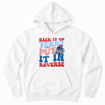 Back It Up Terry Put It In Reverse Funny 4th Of July Hoodie