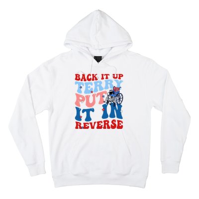 Back It Up Terry Put It In Reverse Funny 4th Of July Hoodie