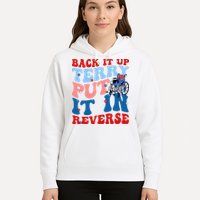 Back It Up Terry Put It In Reverse Funny 4th Of July Hoodie