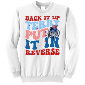 Back It Up Terry Put It In Reverse Funny 4th Of July Sweatshirt