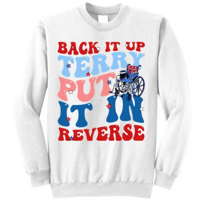 Back It Up Terry Put It In Reverse Funny 4th Of July Sweatshirt