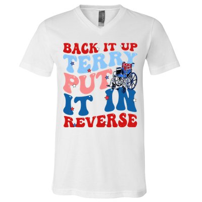 Back It Up Terry Put It In Reverse Funny 4th Of July V-Neck T-Shirt