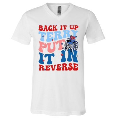 Back It Up Terry Put It In Reverse Funny 4th Of July V-Neck T-Shirt