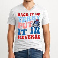 Back It Up Terry Put It In Reverse Funny 4th Of July V-Neck T-Shirt