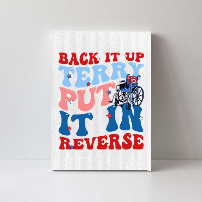 Back It Up Terry Put It In Reverse Funny 4th Of July Canvas