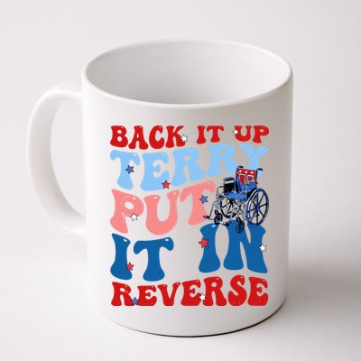Back It Up Terry Put It In Reverse Funny 4th Of July Mug