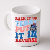 Back It Up Terry Put It In Reverse Funny 4th Of July Mug
