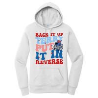 Back It Up Terry Put It In Reverse Funny 4th Of July Women's Pullover Hoodie