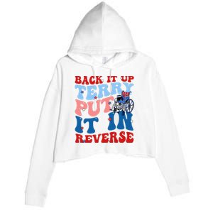 Back It Up Terry Put It In Reverse Funny 4th Of July Crop Fleece Hoodie