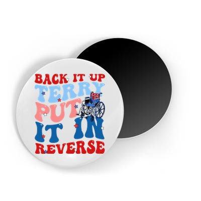 Back It Up Terry Put It In Reverse Funny 4th Of July Magnet