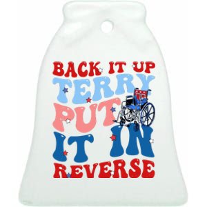 Back It Up Terry Put It In Reverse Funny 4th Of July Ceramic Bell Ornament