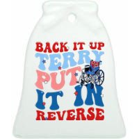 Back It Up Terry Put It In Reverse Funny 4th Of July Ceramic Bell Ornament