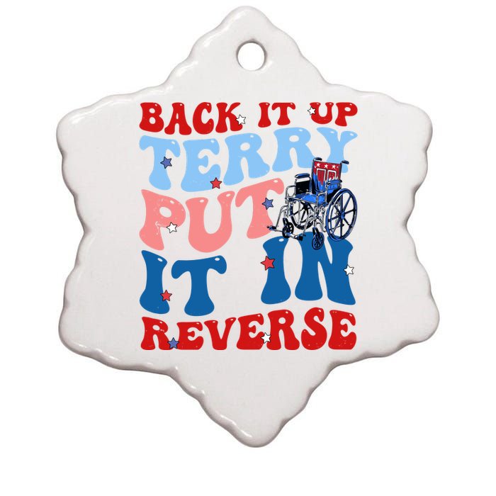 Back It Up Terry Put It In Reverse Funny 4th Of July Ceramic Star Ornament