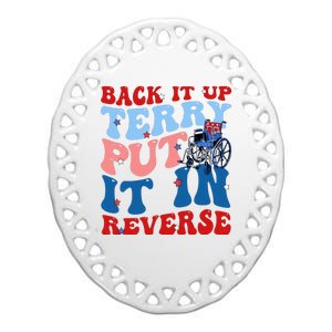 Back It Up Terry Put It In Reverse Funny 4th Of July Ceramic Oval Ornament