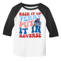 Back It Up Terry Put It In Reverse Funny 4th Of July Toddler Fine Jersey T-Shirt