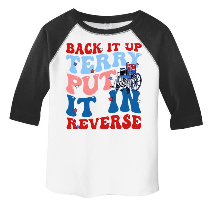 Back It Up Terry Put It In Reverse Funny 4th Of July Toddler Fine Jersey T-Shirt